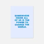 "Power to change the world" inspirational quote print by Roald Dahl - print