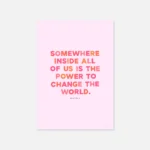 "Power to change the world" inspirational quote print by Roald Dahl - print