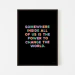 "Power to change the world" inspirational quote print by Roald Dahl - black frame