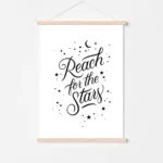 White inspirational poster: Reach for the Stars - timber poster hanger