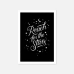 Inspirational poster: Reach for the Stars - black print