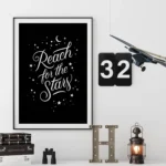 Reach for the Stars black print in room with decoration.