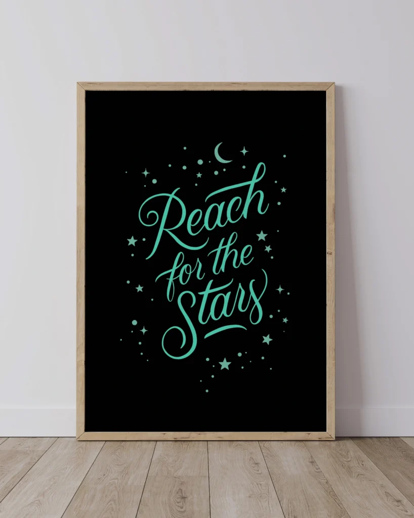 Glow in the dark inspirational quote poster Reach for the Stars black background