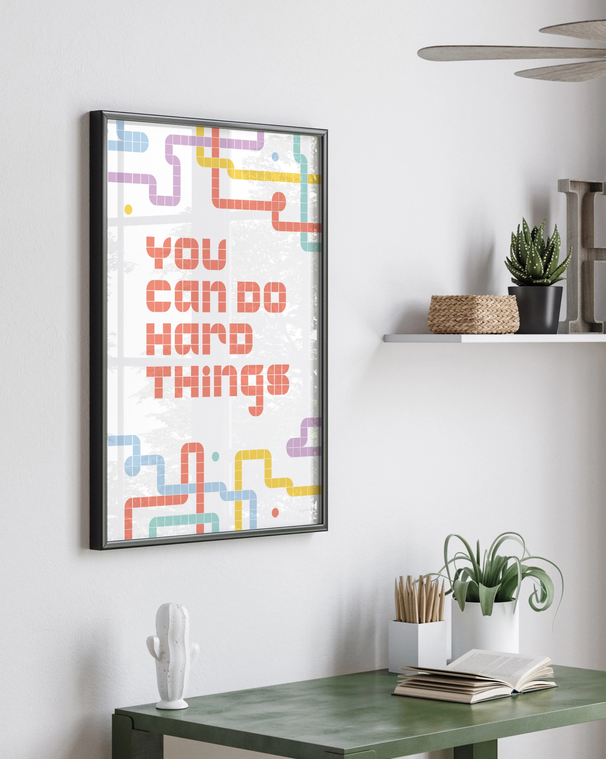 You Can Do Hard Things – Art Print